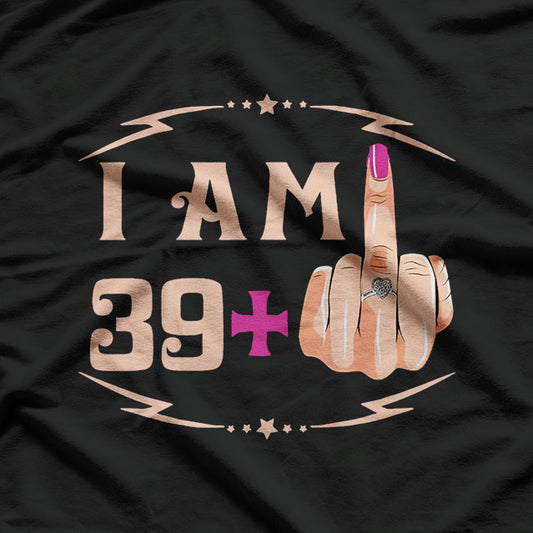 Edition I'm 39 Plus 1 Fun 40th Birthday Gift Idea T-Shirt