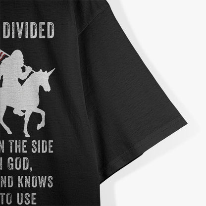 With the USA So Divided - I’m Just Glad to Be on the Side That’s Right T-Shirt