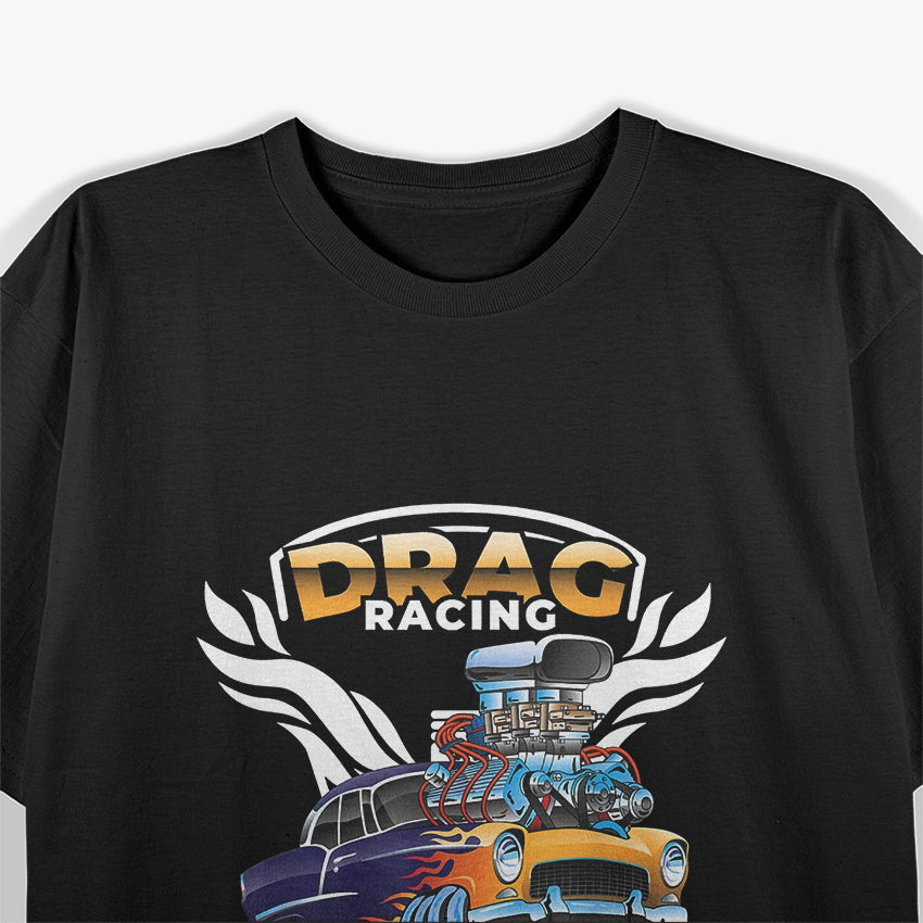 Funny Drag Racing T-Shirt