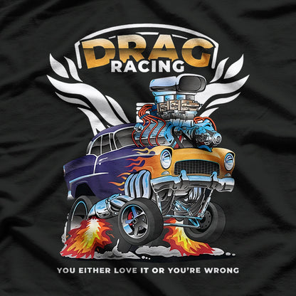 Funny Drag Racing T-Shirt