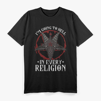 I'm Going to Hell in Every Religion - Satanic Goat Baphomet T-Shirt