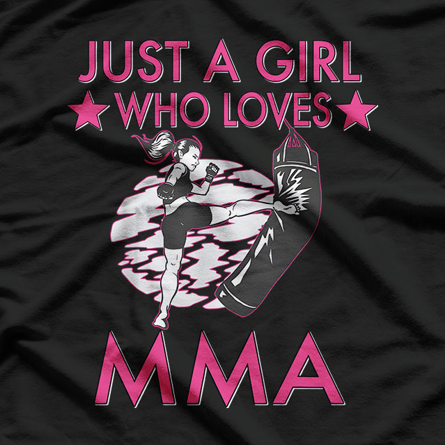 Just A Girl Who Loves MMA Women Girls Mixed Martial Arts T-Shirt