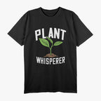 Plant Whisperer, Funny Hobby Gardening T-Shirt