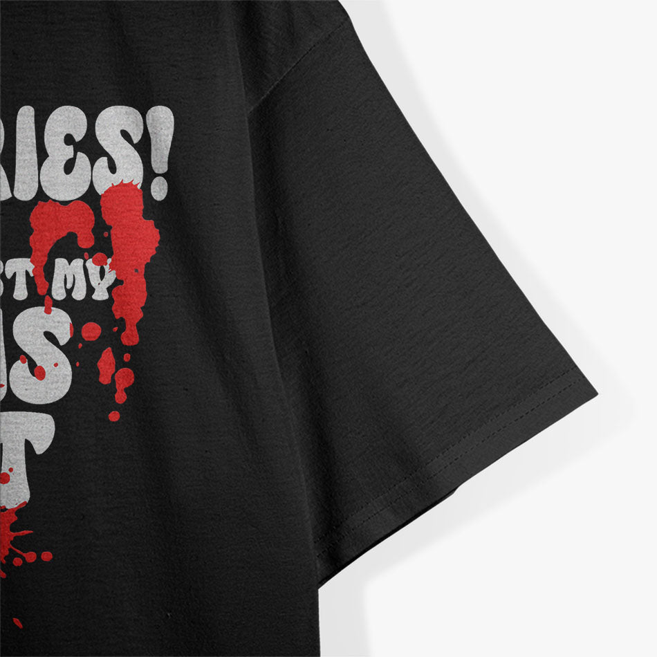 It's Just My Dialysis a Funny Dialysis Patient T-Shirt