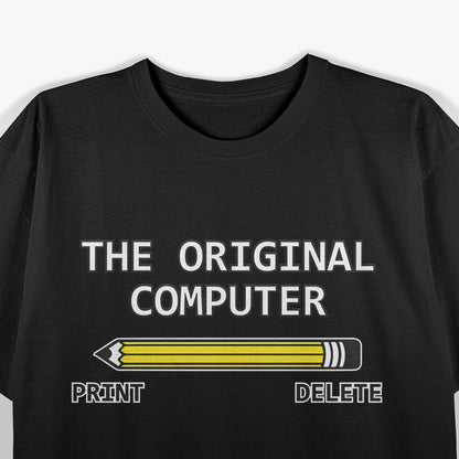 The Original Computer Adult Humor Funny T Shirt