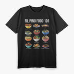 Filipino Food 101 Popular Pinoy Food Funny Cool Filipino T-Shirt