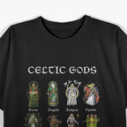 Celtic Mythology's Gods - Celebrating Ancient Deities T-Shirt