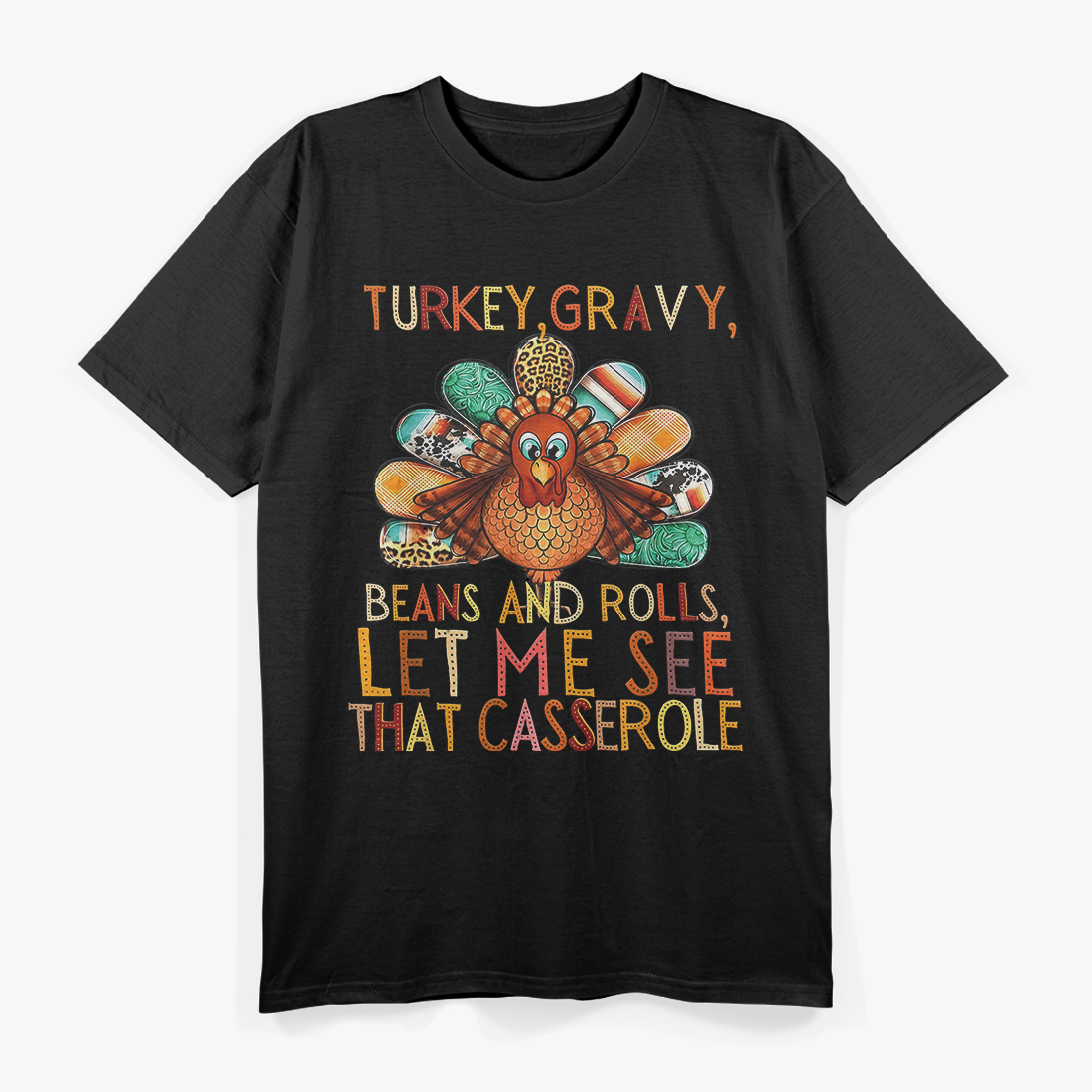 Turkey Gravy Beans Rolls Funny Casserole Humor T-Shirt