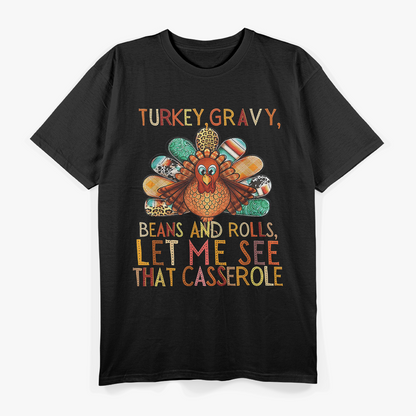 Turkey Gravy Beans Rolls Funny Casserole Humor T-Shirt