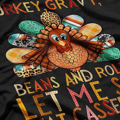 Turkey Gravy Beans Rolls Funny Casserole Humor T-Shirt