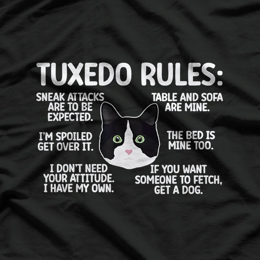 Tuxedo Cat Rules Tuxedo Cat Lover Tuxedo Cat Owner T-Shirt