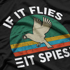 Birds Arent Real If Flies It Spies Funny Conspiracy T-Shirt