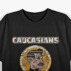Caucasian Funny Vintage Caucasians Pride T-Shirt
