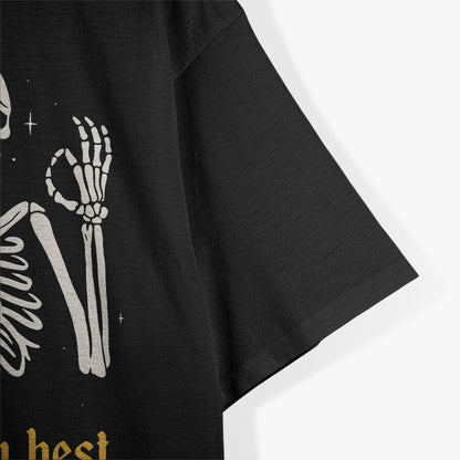 Trying My Best Funny Skeleton T-Shirt