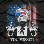 You Missed Trump 2024 A Bold Statement with the US American Flag T-Shirt