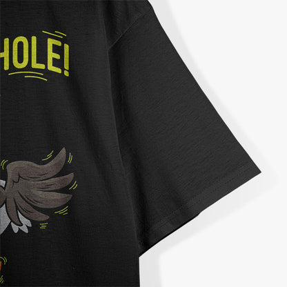 Wrong Hole Funny Goose Pun T-Shirt