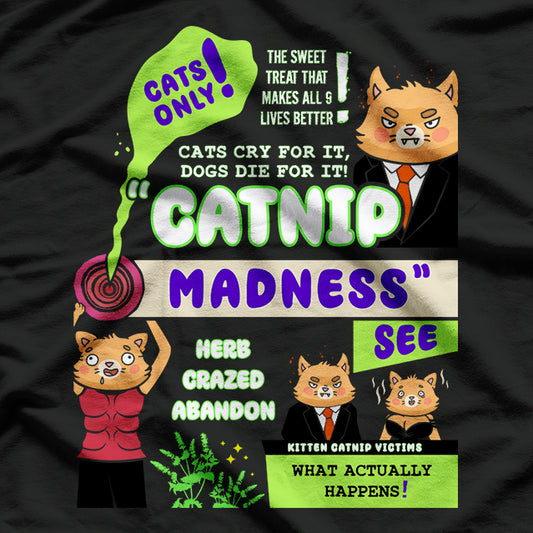 Catnip Madness Cute Kitten T-Shirt