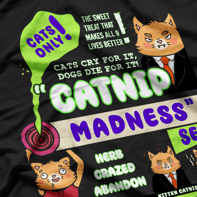 Catnip Madness Cute Kitten T-Shirt