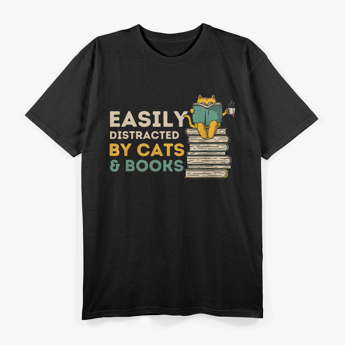 Easily Distracted by Cats and Books - Cute Book Lover T-Shirt