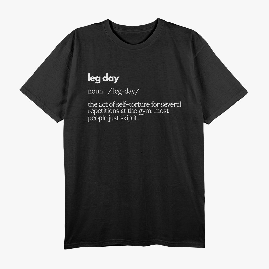 Leg Day Definition Men Gym Pump Cover Oversized Gym Workout T-Shirt