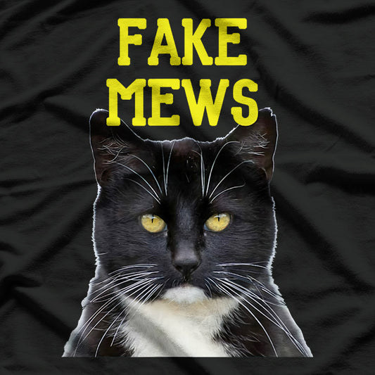 Fake News Mews Parody Meme Cat Lover Trump T-Shirt