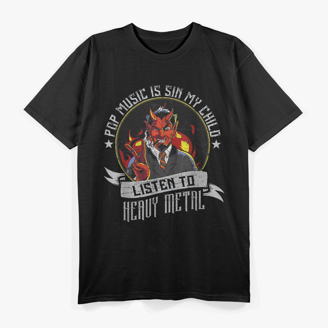 Pop Music Is Sin, My Child Listen to Heavy Metal T-Shirt