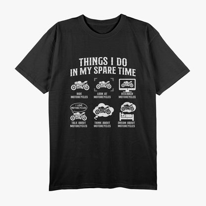 Things I Do In My Spare Time - Biker Motorcycle Rider T-Shirt