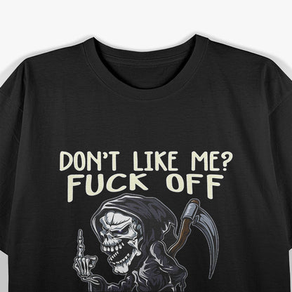 Don't Like Me F Off Problem Solved Funny Grim Reaper Meme Retro T-Shirt