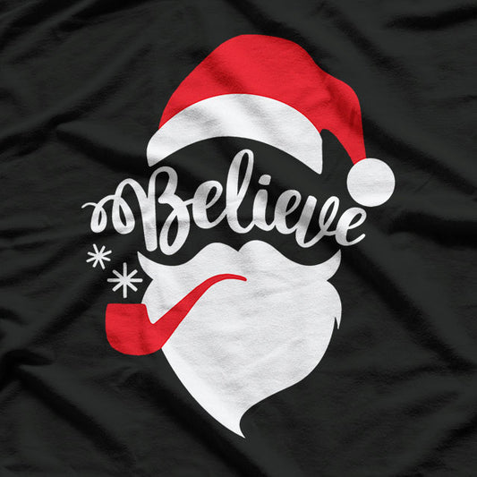 Believe Quote Santa Hat Mustache Family Reunion Christmas T-Shirt