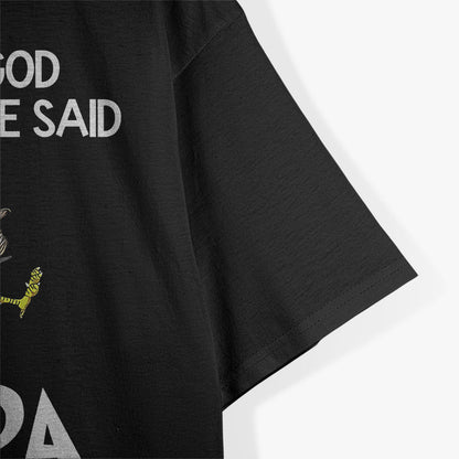 After God Made Me He Said Ta Da Funny Chicken T-Shirt