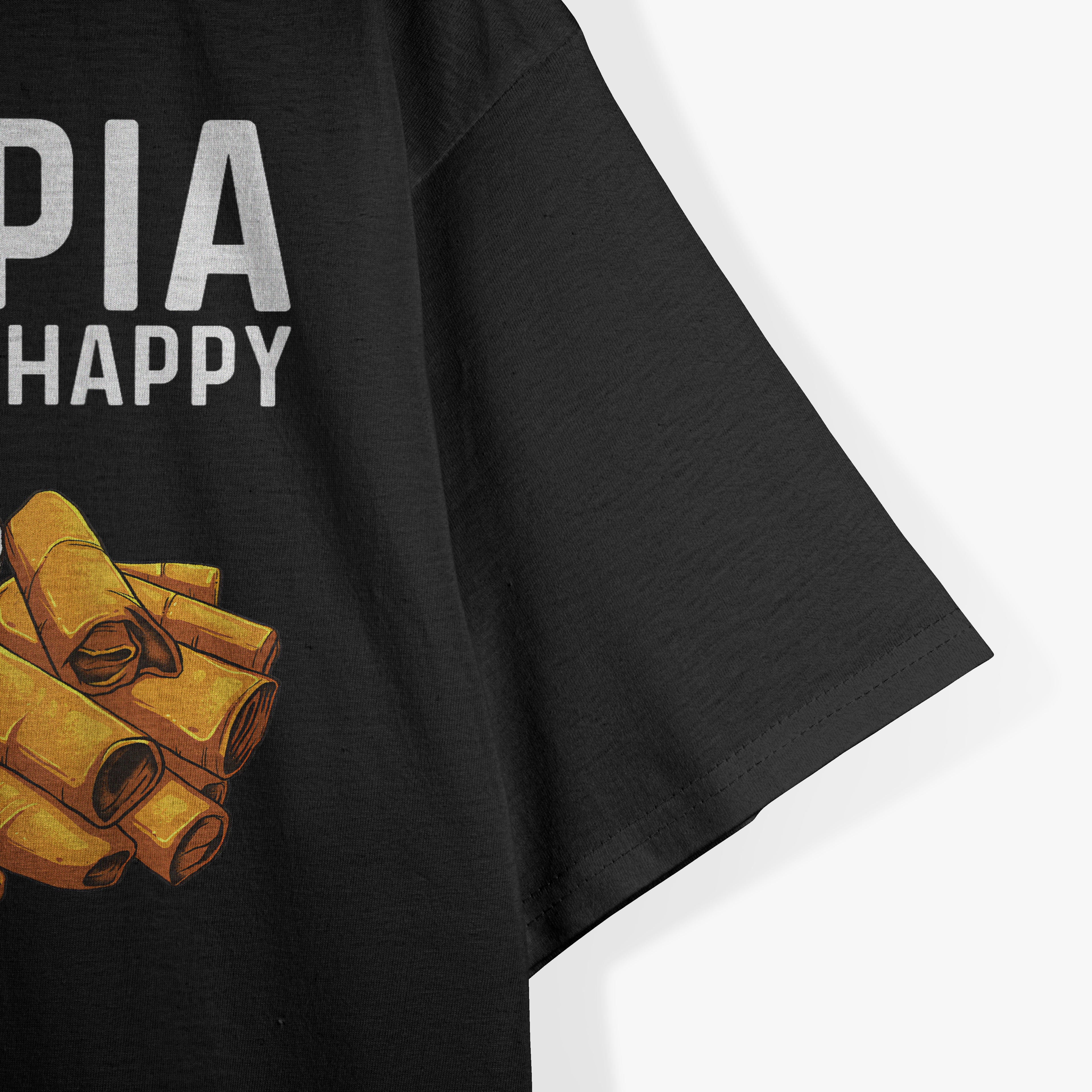 Filipino Food Funny Lumpia Makes Me Happy T-Shirt