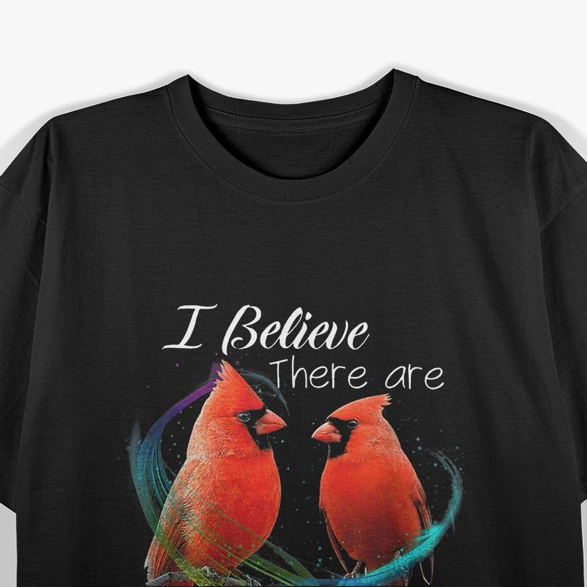 Cardinal Bird I Believe There Are Angels Among Us T-Shirt