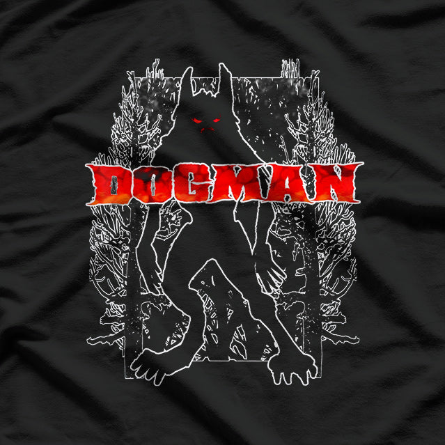 Dogman: America’s Werewolf - A Dark Cryptid Monster of Legend T-Shirt