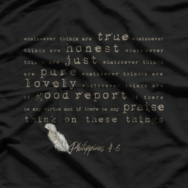 Think On These Things Philippians 4:8 A Bible Verse T-Shirt