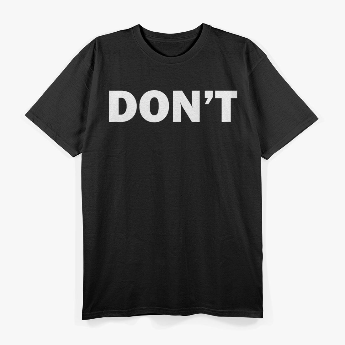 Cool Don't Design Simple Word Trendy T-Shirt