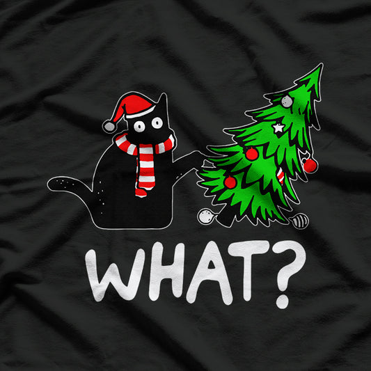 Black Cat Pushing Christmas Tree Over Cat What? T-Shirt