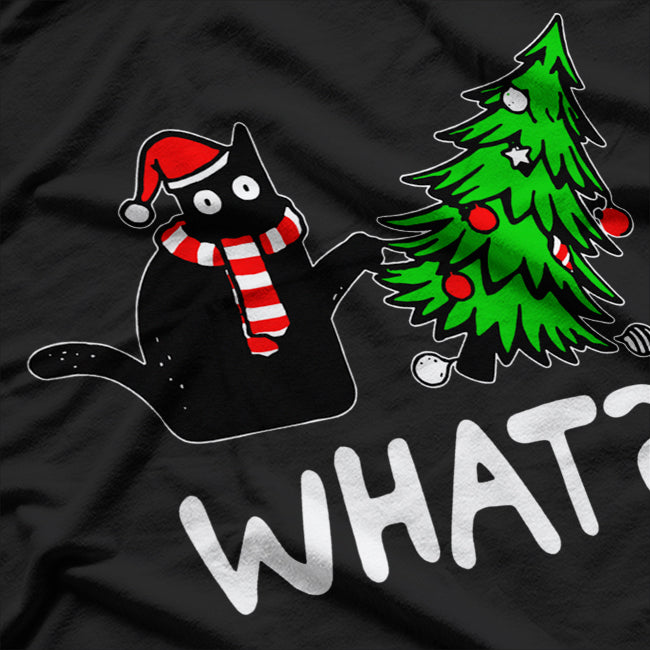 Black Cat Pushing Christmas Tree Over Cat What? T-Shirt
