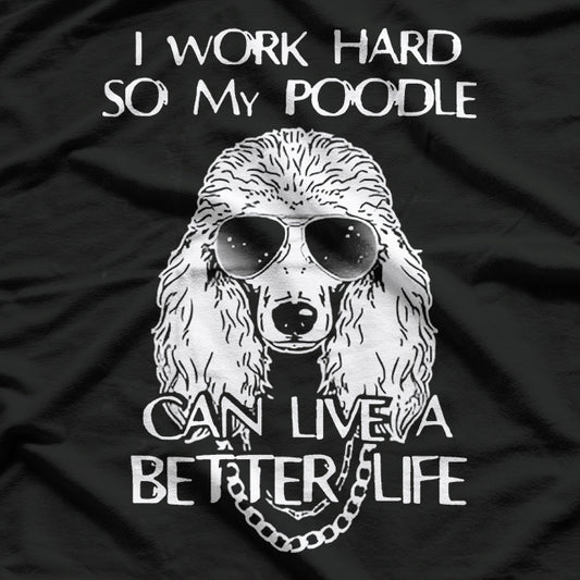 Life Is Better With Standard Poodle Mom Caniche Dog Lovers T-Shirt