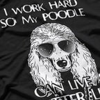 Life Is Better With Standard Poodle Mom Caniche Dog Lovers T-Shirt