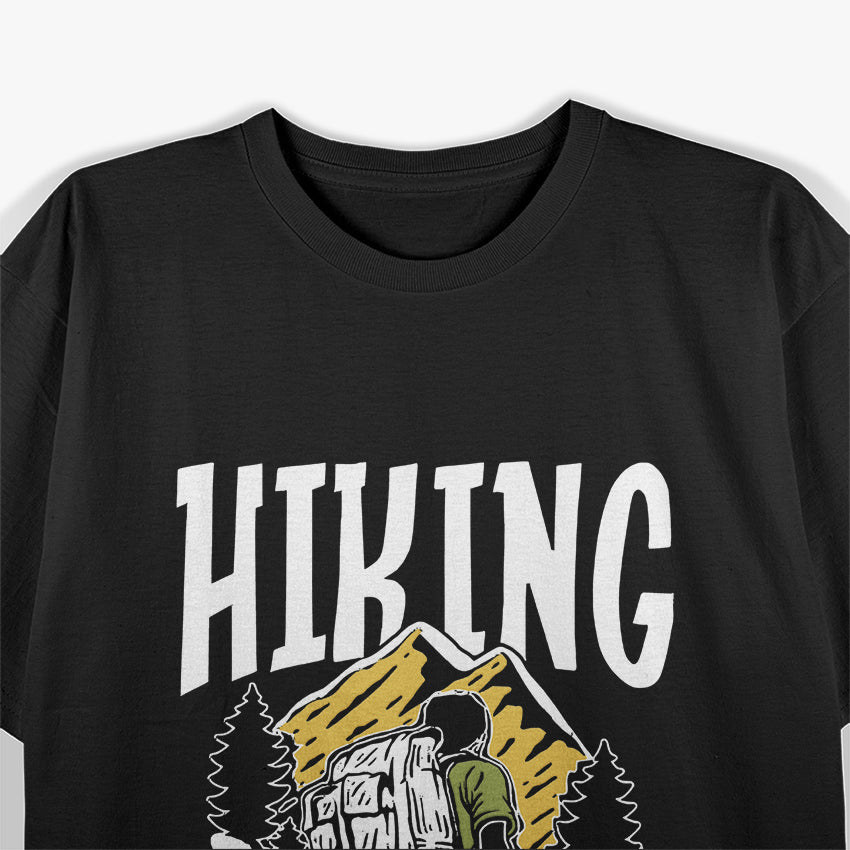 Hiking The Best Retirement Plan T-Shirt