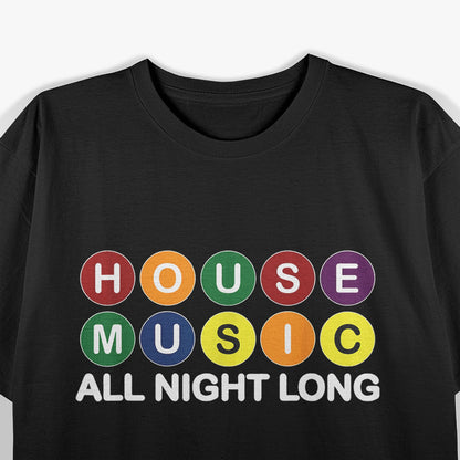 Retro Style House Music A Groove Through the Decades T-Shirt