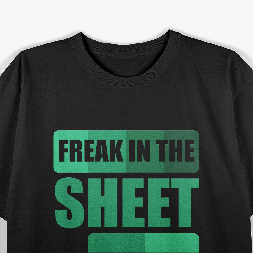 Funny Spreadsheet Freak In The Sheets Accountant T-Shirt