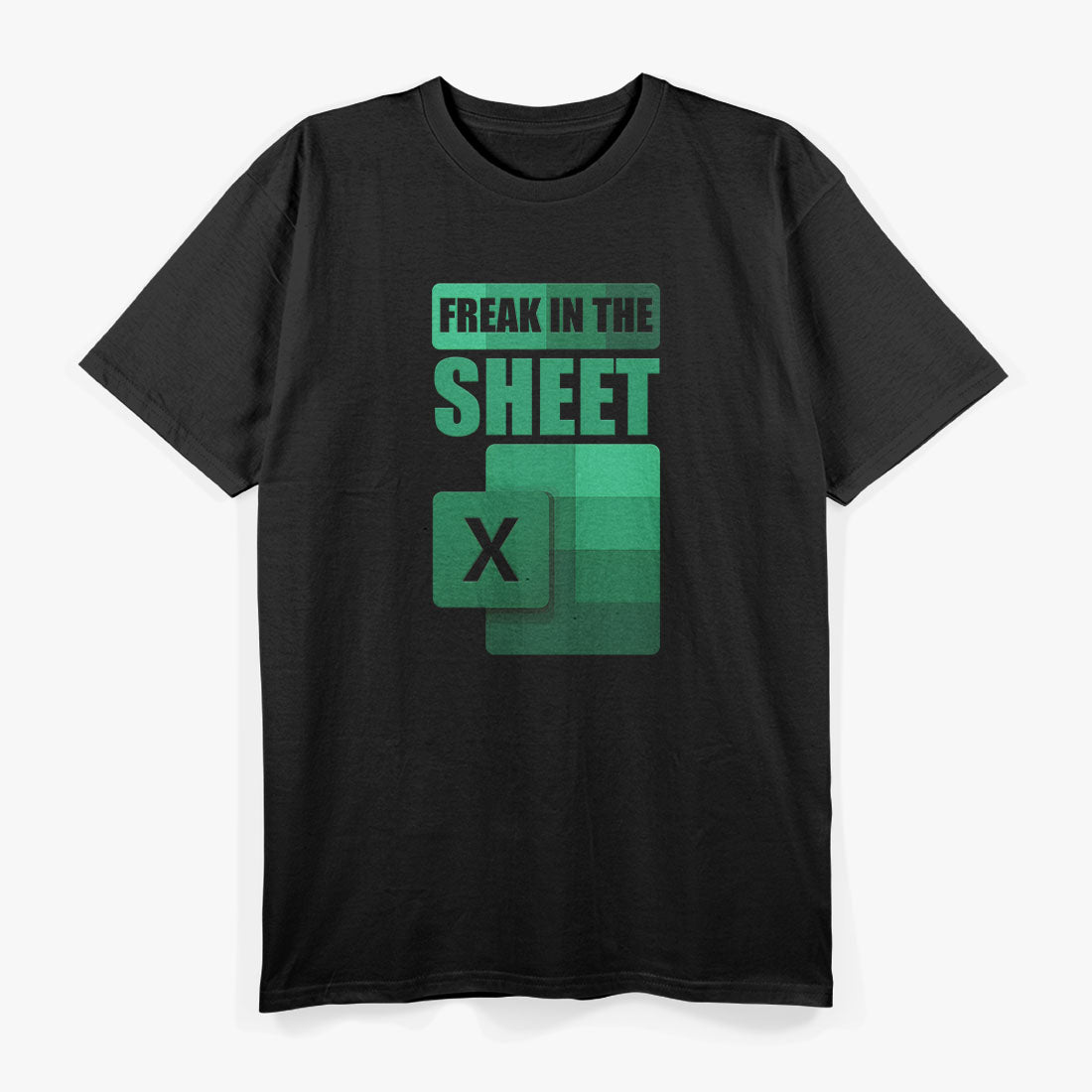 Funny Spreadsheet Freak In The Sheets Accountant T-Shirt
