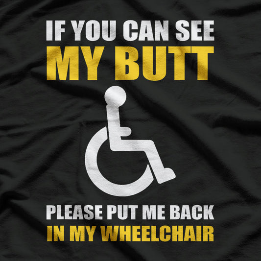 Funny Disabled Handicapped Wheelchair Humor T-Shirt