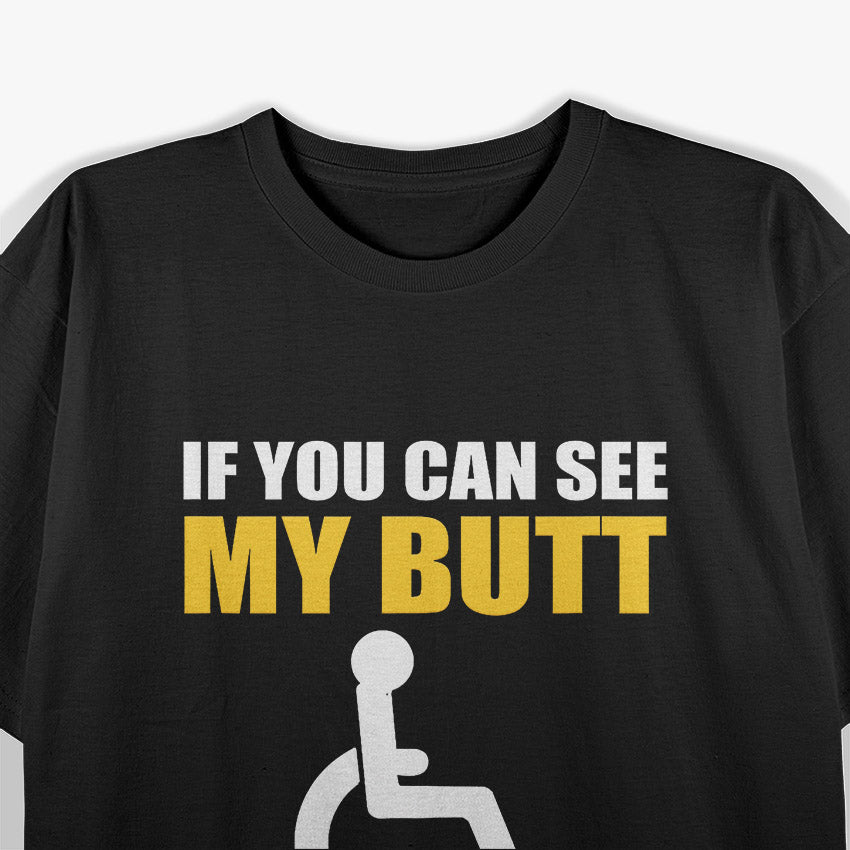 Funny Disabled Handicapped Wheelchair Humor T-Shirt