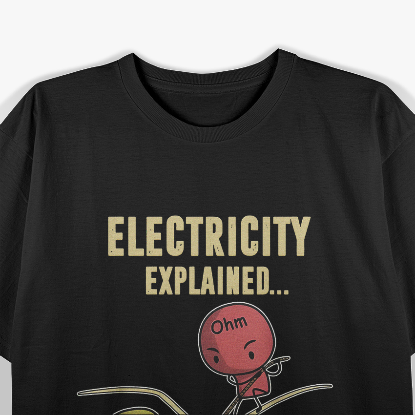 Funny Electricity explained Ohm' Law Graphics Design Gift T-Shirt