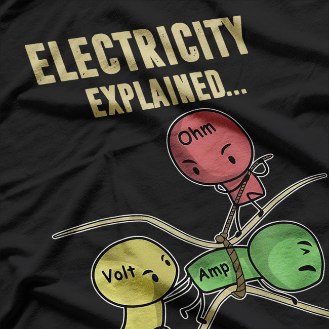 Funny Electricity explained Ohm' Law Graphics Design Gift T-Shirt