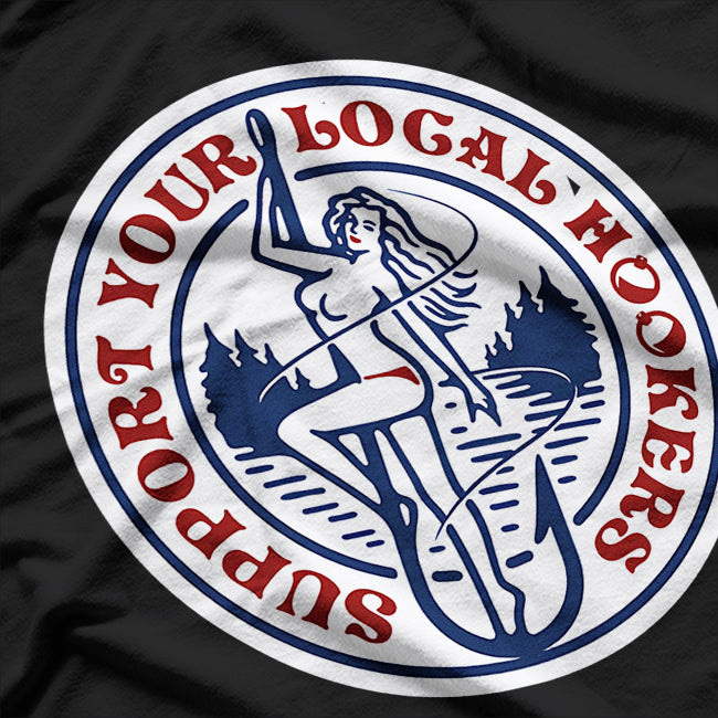 Support Your Local Hookers Fishing T-Shirt