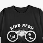 Bird Nerd Outfit Gift for Bird Lovers & Ornithologists T-Shirt