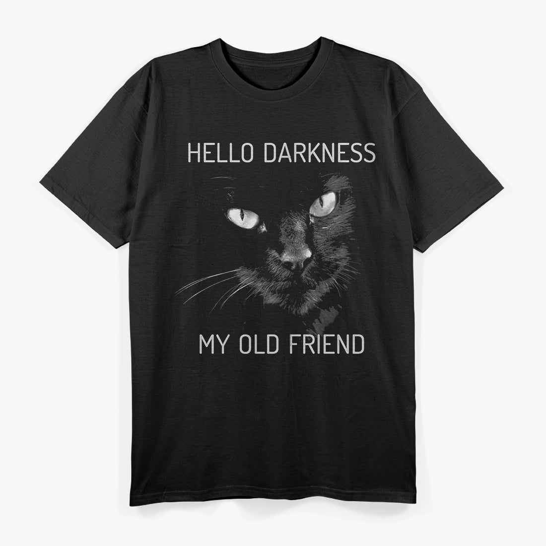 Cat Hello Darkness My Old Friend T-Shirt
